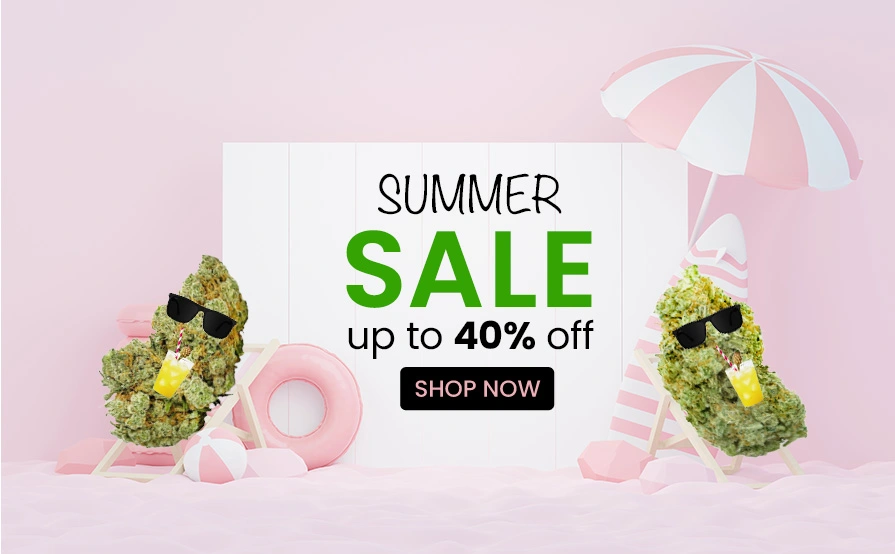 Summer Cannabis SALE up to 40% off