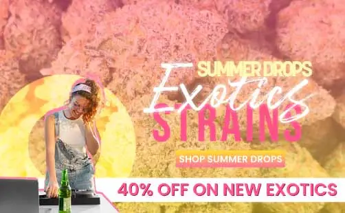 Summer Drops | Exotics Cannabis Sale